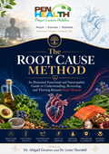 The Root Cause Method An Illustrated Functional Medicine Guide to Understanding, Reversing and Thinking Beyond Heart Disease Ebook